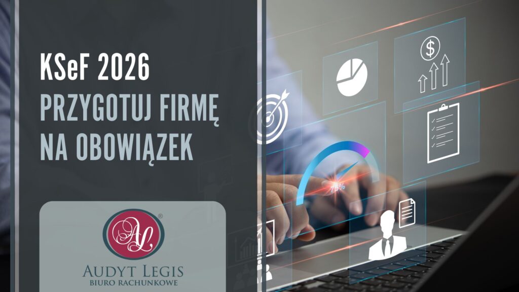 Grafika promująca artykuł KSeF 2026 – Przygotuj firmę na obowiązek. Po lewej stronie tytuł i logo biura rachunkowego Audyt Legis, po prawej stronie ręka na klawiaturze laptopa i ikony wykresów, celów i danych.