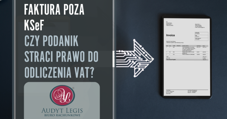 Faktura poza KSeF – interpretacja KIS potwierdza prawo do odliczenia VAT w 2026 roku