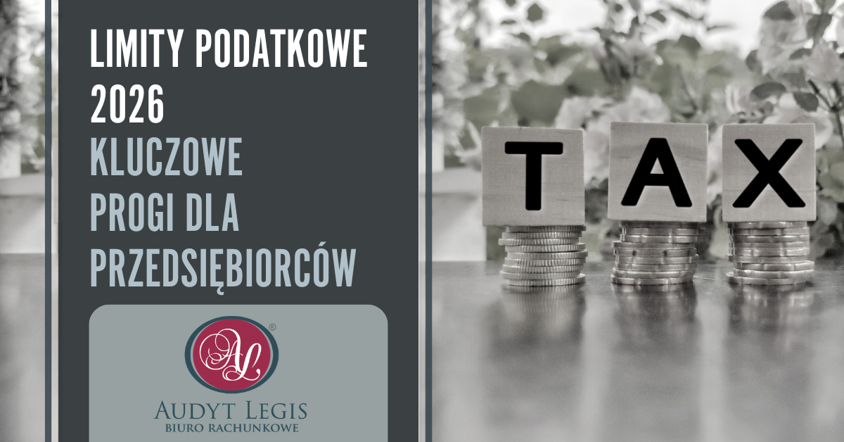 Limity podatkowe 2026 kluczowe progi podatkowe dla przedsiębiorców