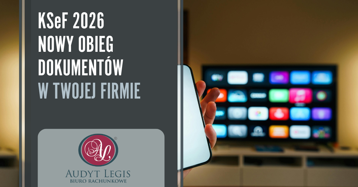 KSeF 2026 nowy obieg dokumentów w&nbsp;firmie Audyt Legis